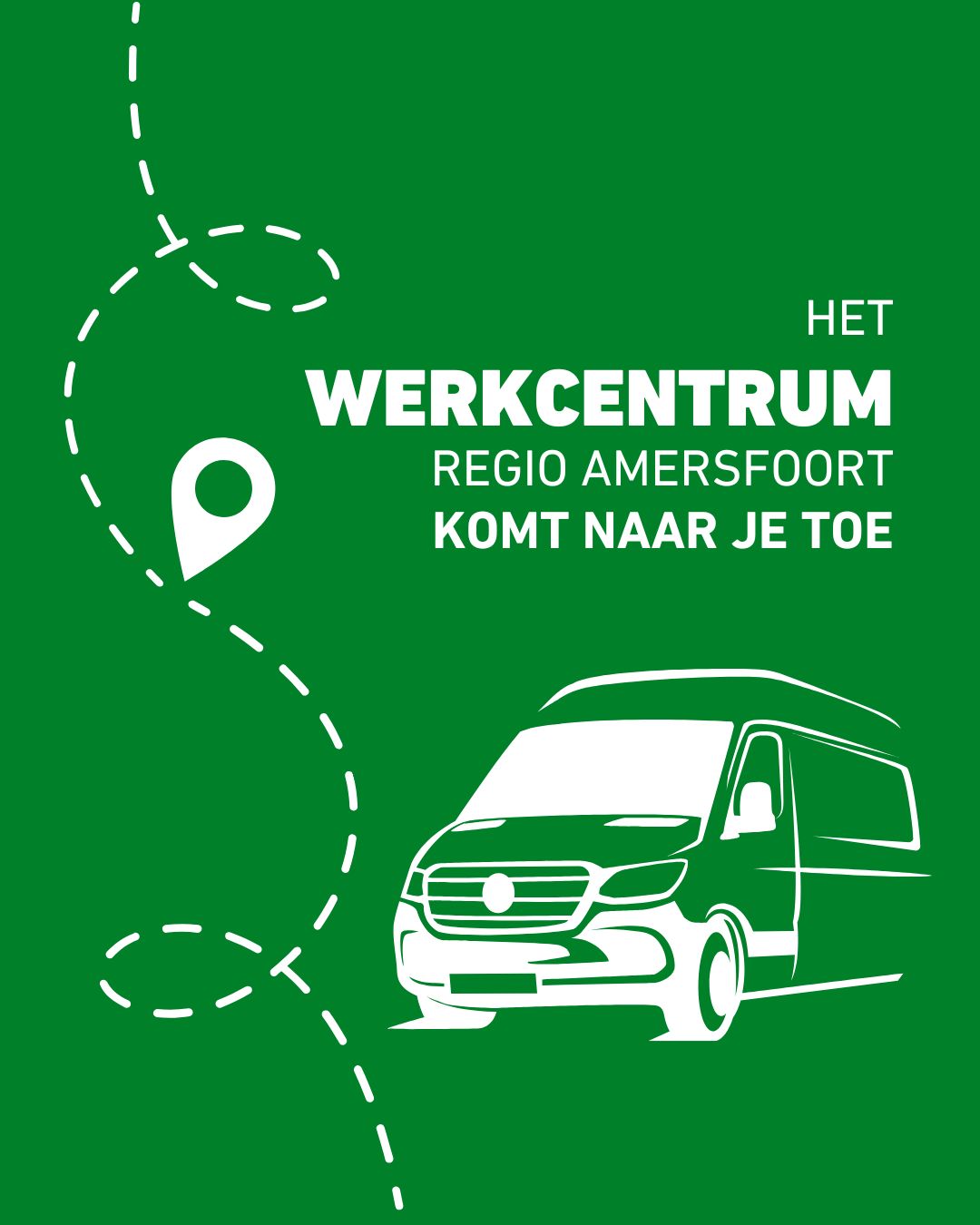 Het Werkcentrum regio Amersfoort komt naar je toe